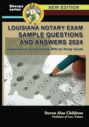 Louisiana Notary Exam Sample Questions and Answers 2024: Explanations Keyed to the Official Study Guide von Quid Pro, LLC